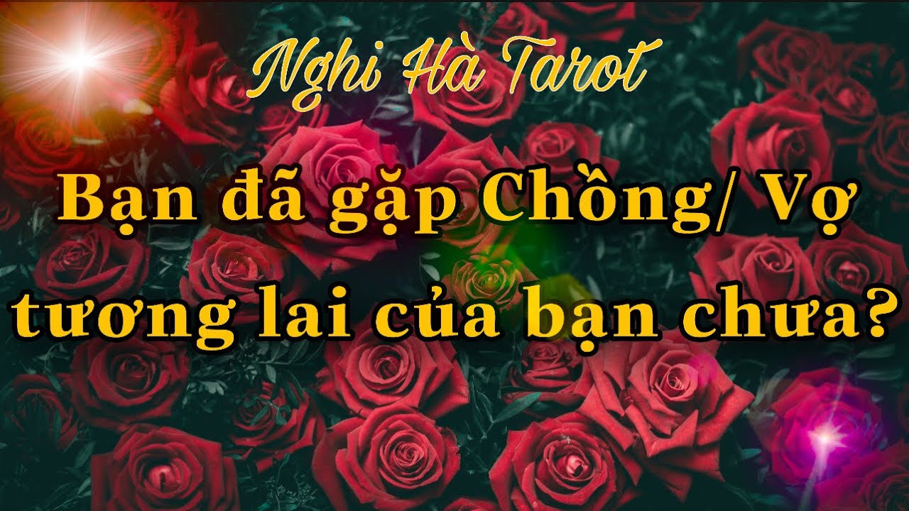 Bạn đã gặp chồng/ vợ tương lai chưa?