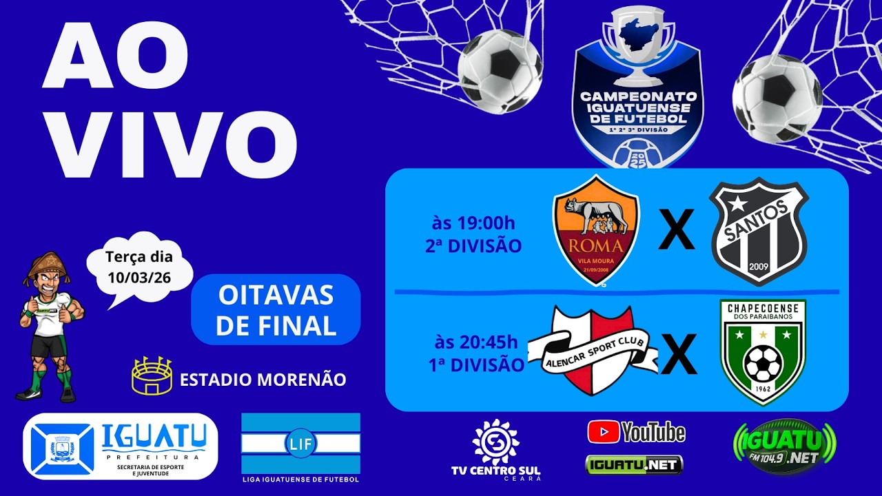 🔴 TRANSMISS&Atilde;O AO VIVO &ndash; Roma X Santos // Alencar X Chapecoense - Campeonato Iguatuense 2025