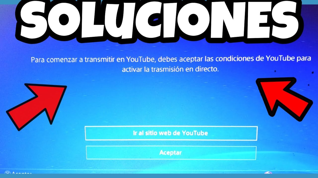 SOLUCION aceptar condiciones de YouTube para trasmitir en DIRECTO en ps4  FUNCIONA