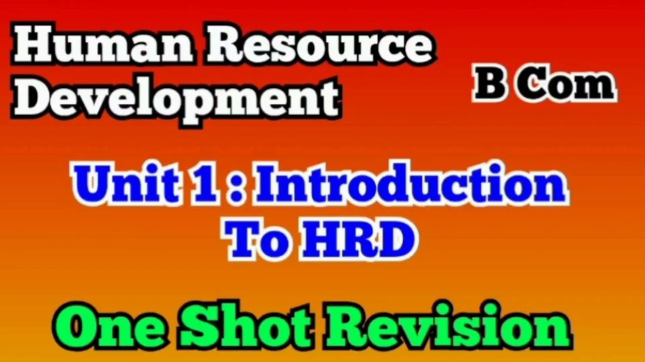 One Shot Revision l Unit 1 : Introduction to HRD l Human Resource Development l Delhi University l