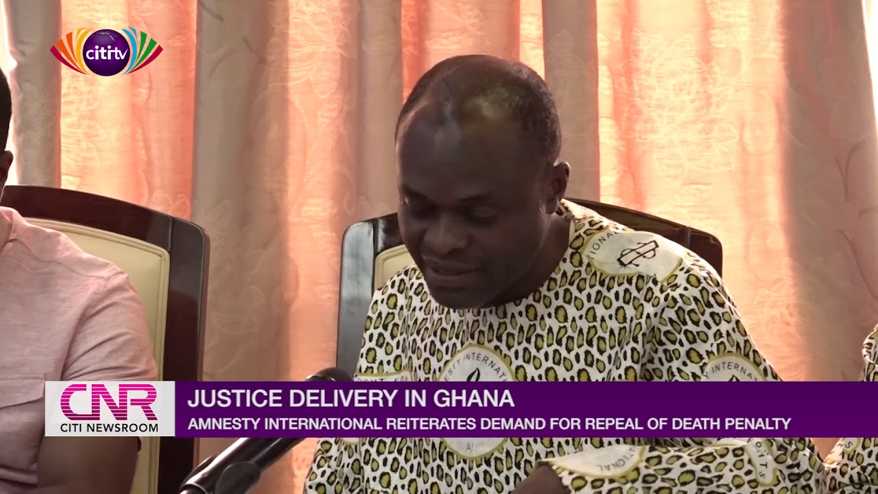 Amnesty International demand repeal of death penalty | Citi Newsroom