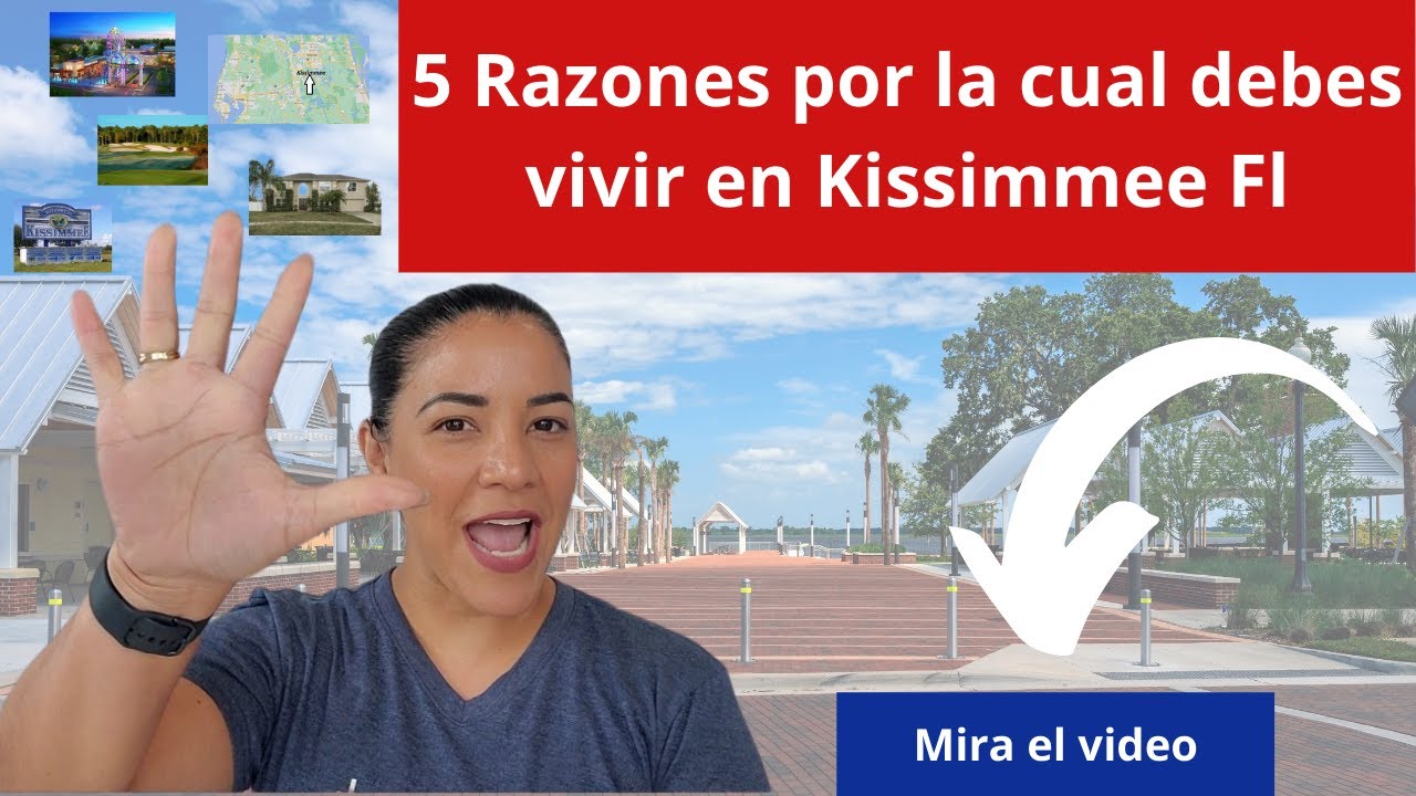 Moviendote a Kissimmee Fl| 5 Razones para mudarte a Kissimmee Fl