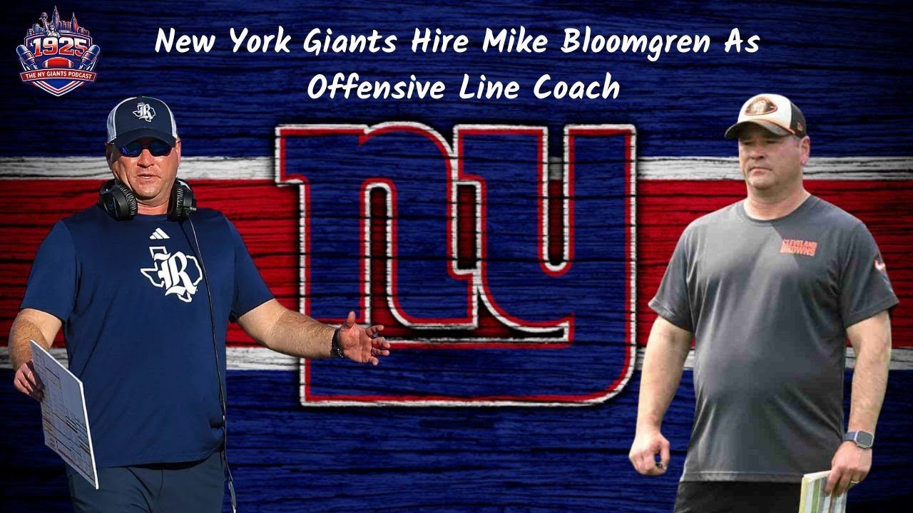 New York Giants Hire Mike Bloomgren As Offensive Line Coach | Addison Lynch Added To Defensive Staff