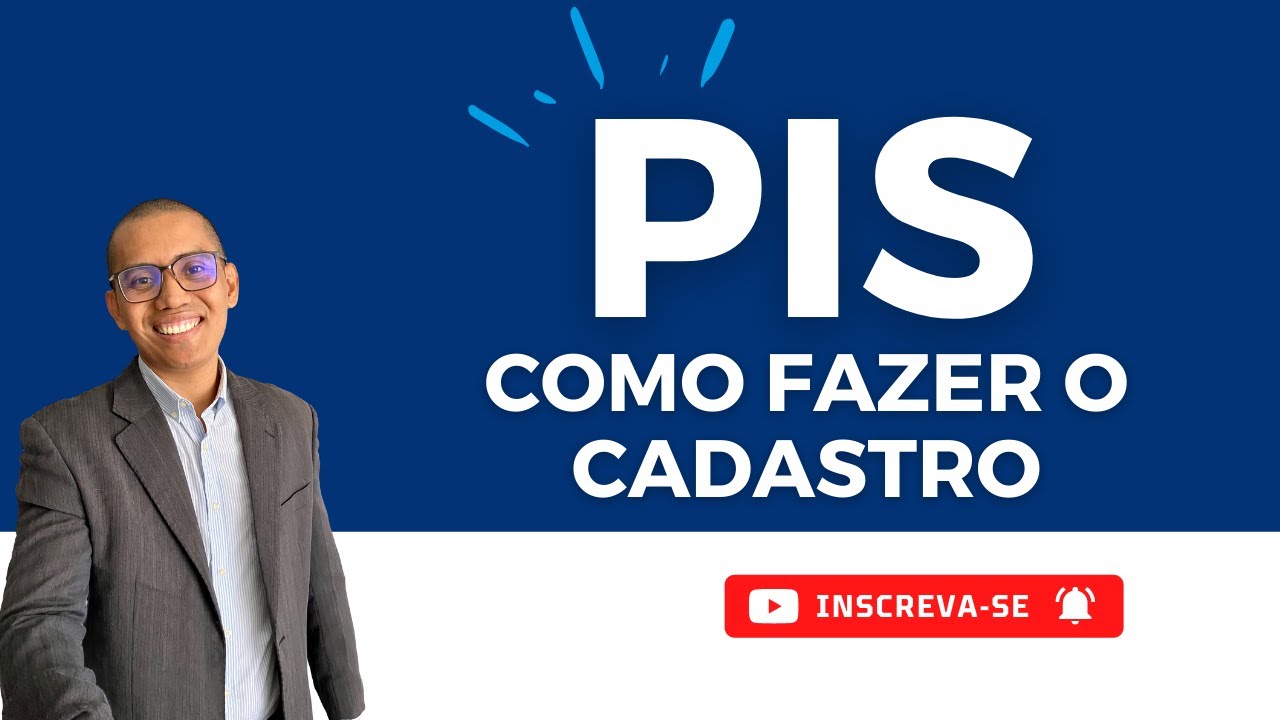 Como fazer o cadastro ou consulta do n&uacute;mero do PIS do trabalhador - [Atualizado]-  2022