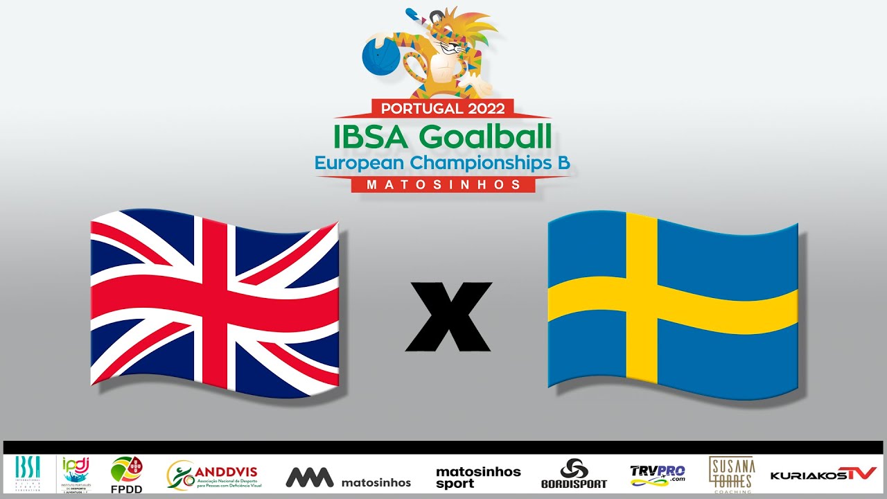 Great Britain - Sweden  | 11h20 | HALL 1 | GoalBall European Championships B 2022