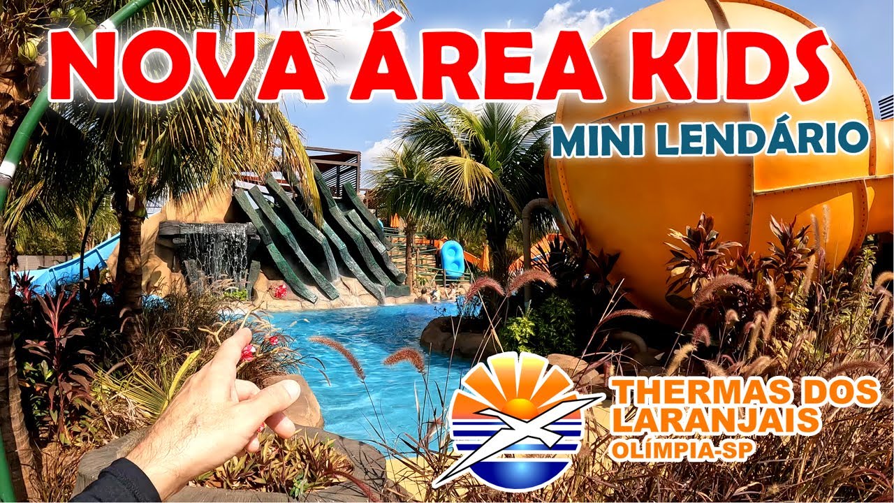 NOVAS ATRA&Ccedil;&Otilde;ES DO THERMAS DOS LARANJAIS OL&Iacute;MPIA-SP &Aacute;REA KIDS MINI LEND&Aacute;RIO!