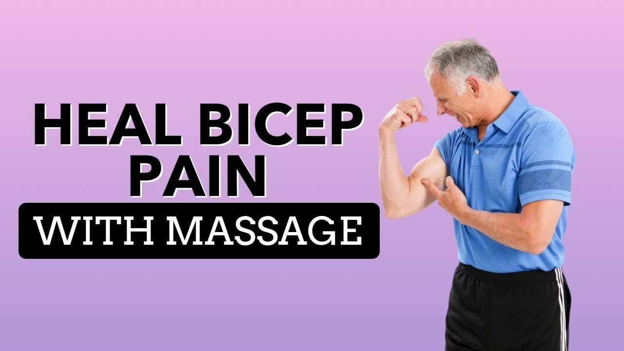 How to Heal Bicep Pain With Massage