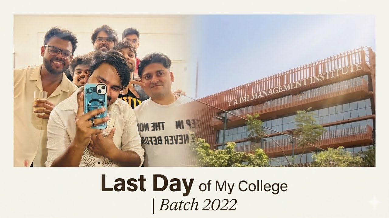 Last day of my College | Tapmi Batch 2022 Signing off