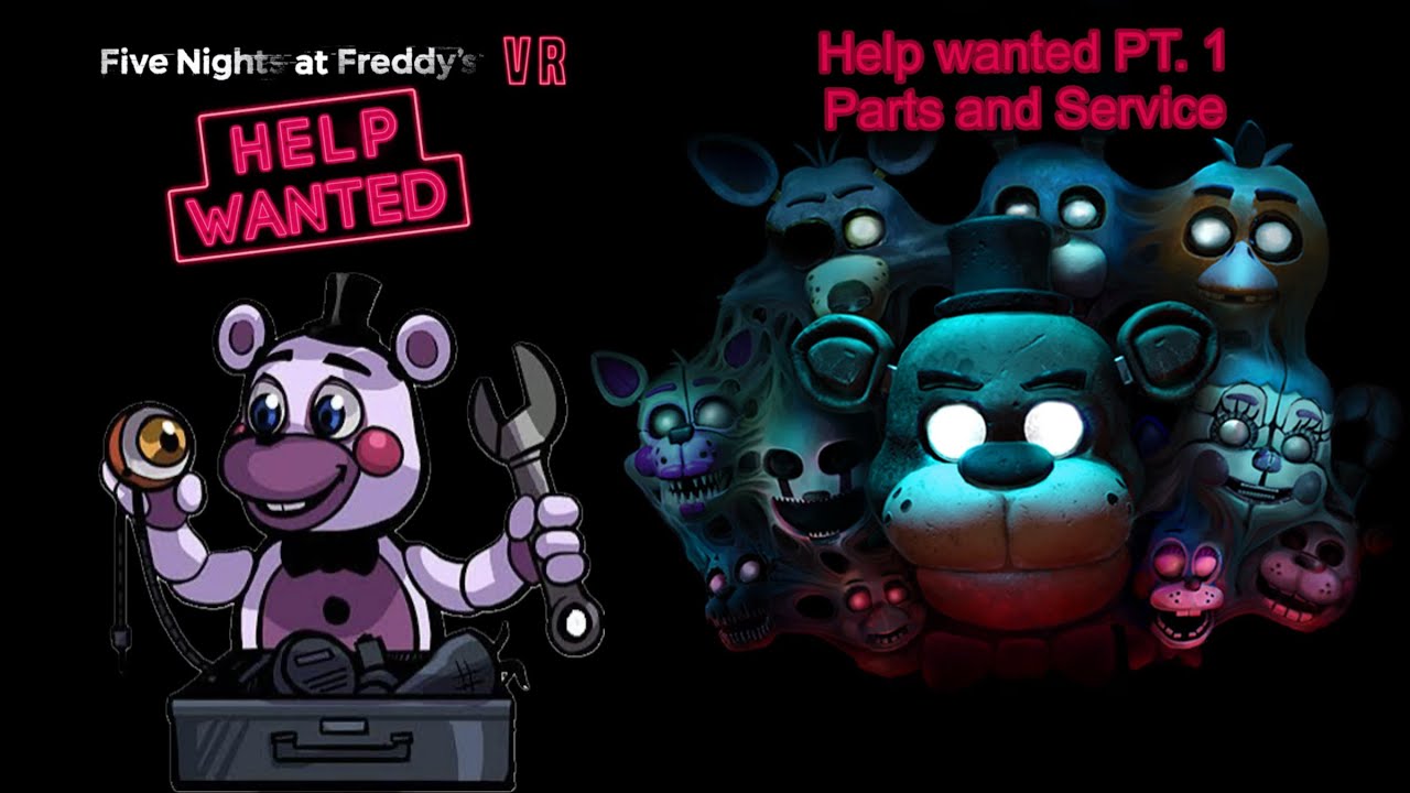 FNaF Help Wanted Part 1 : Parts and Service 