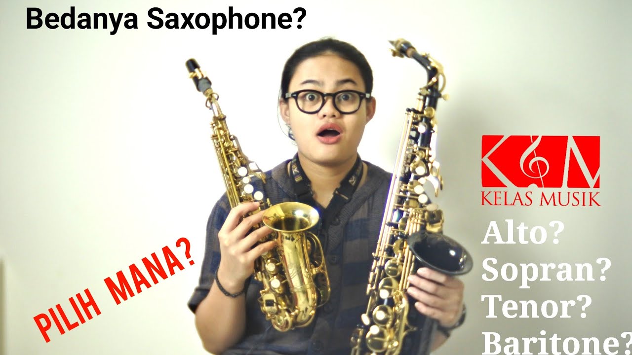 Perbedaan Alto, Sopran, Tenor, Baritone Saxophone? REKOMENDASI SAXOPHONE PEMULA