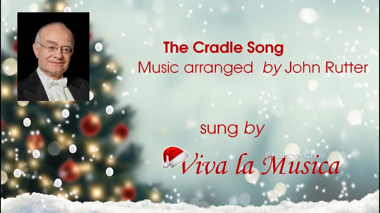 Cradle Song - music arranged by John Rutter