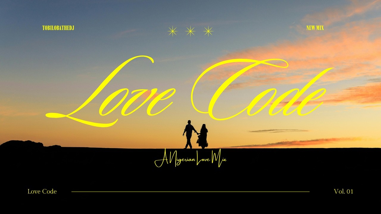 LOVE CODE ❤️ | Valentine’s Day DJ Mix 2026 | Nigerian Love songs | Afrobeats • R&B • Chill Vibes