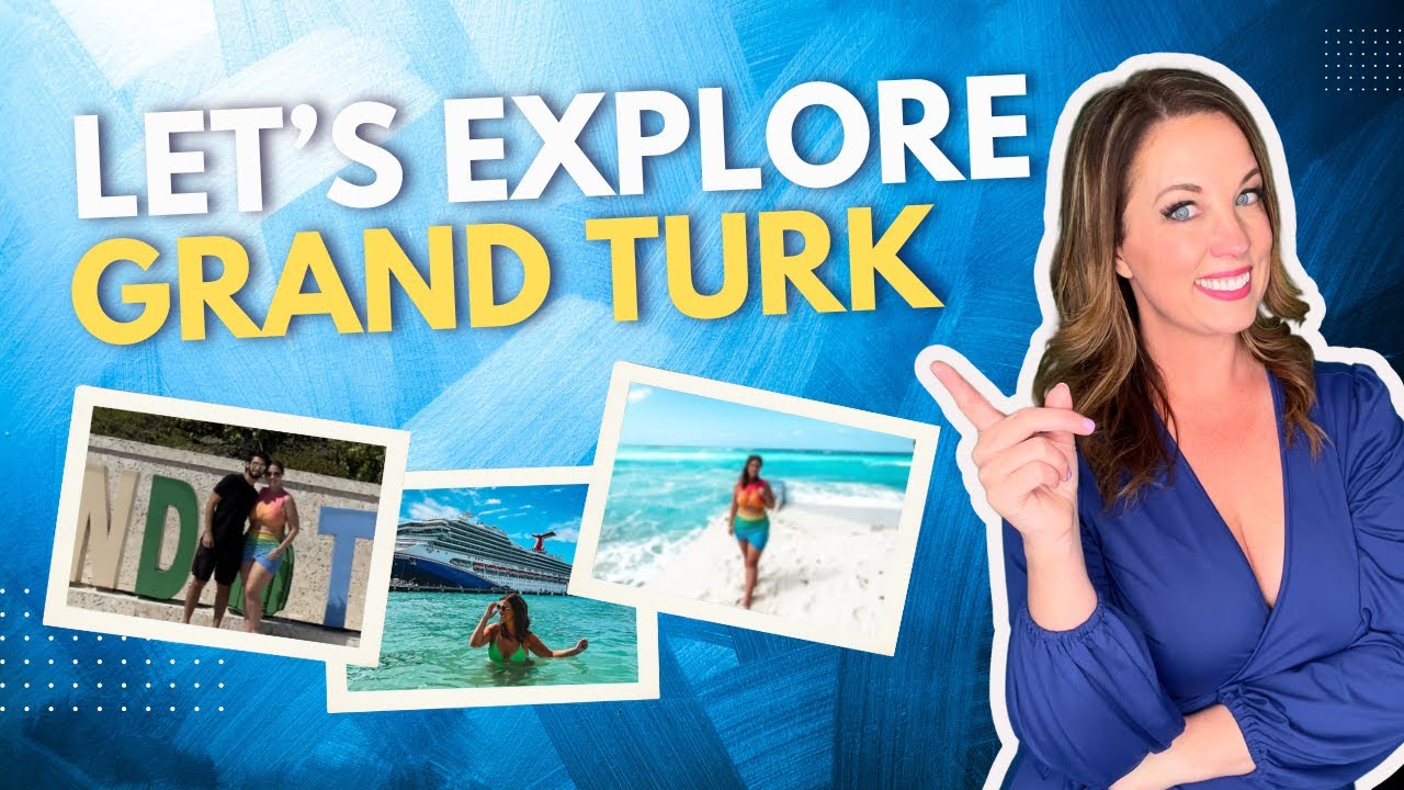 Grand Turk Cruise Port: Exciting Things to See & Do