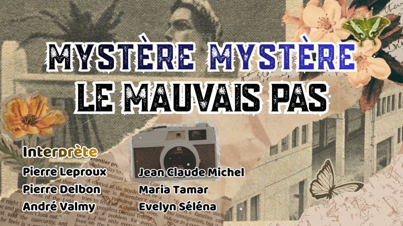 Mystère Mystère - Le Mauvais Pas
