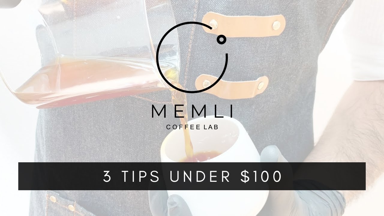 3 tips to improve your coffee under $100