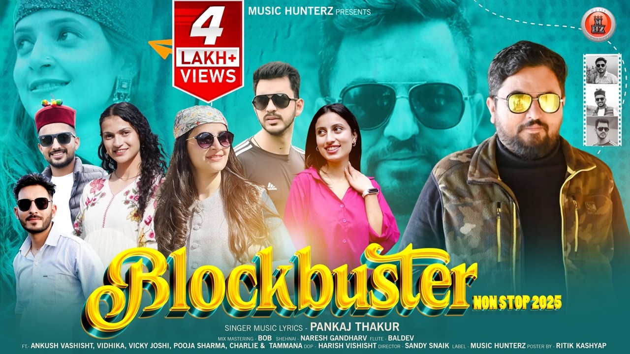 Blockbuster Nonstop 2025 by Pankaj Thakur | Latest Himachali Pahari Songs | Music HunterZ