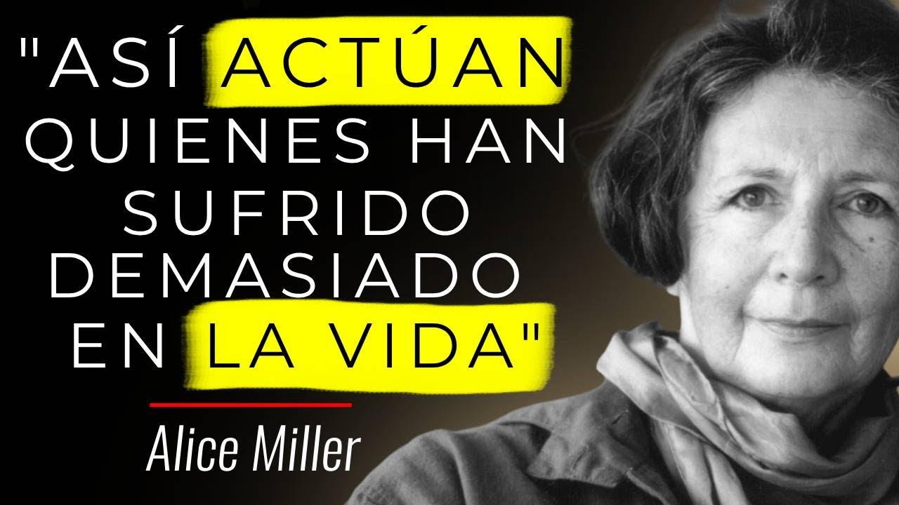 Así se comporta quien ha sufrido en silencio toda su vida | Alice Miller
