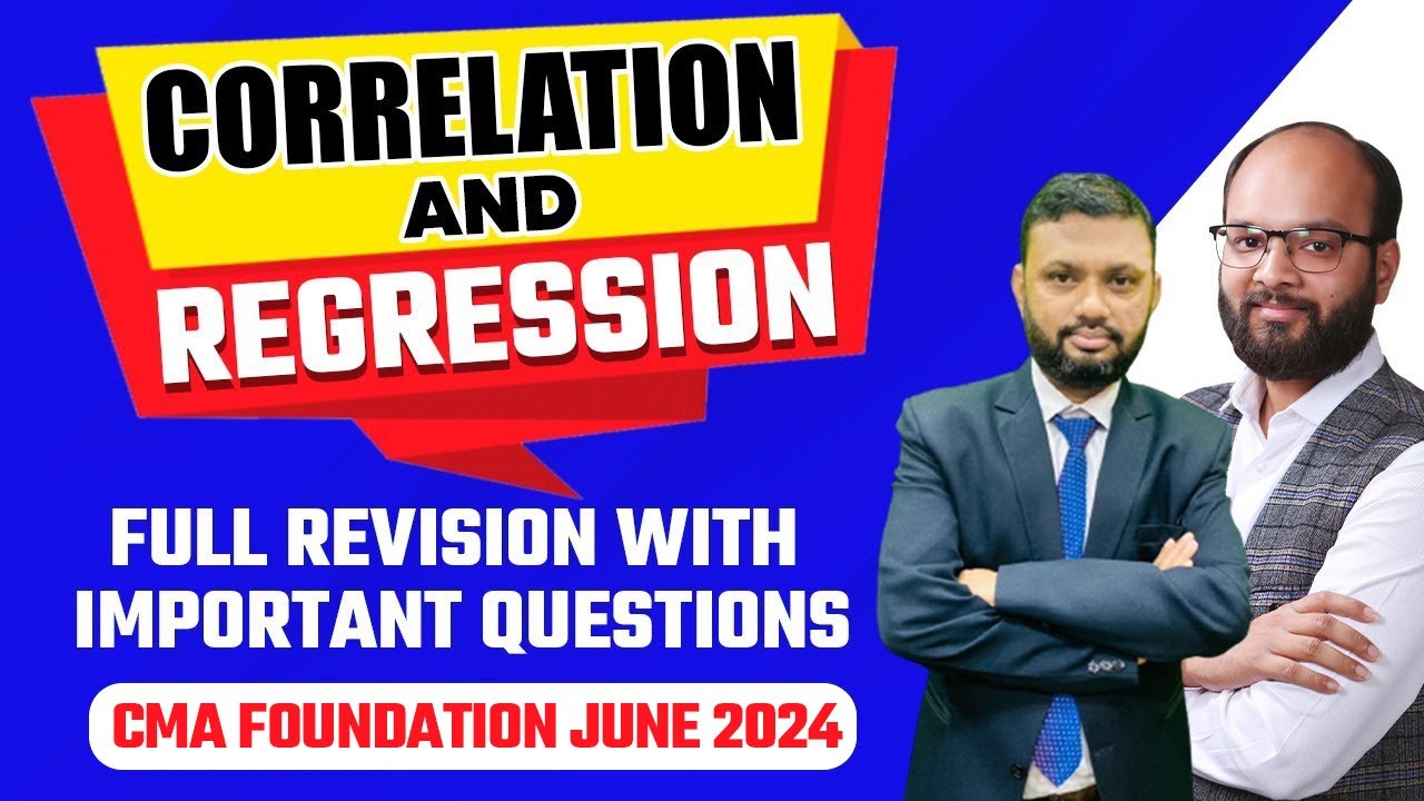 Correlation & Regression Full Revision With Important Questions | CMA Foundation Statistics Dec 24