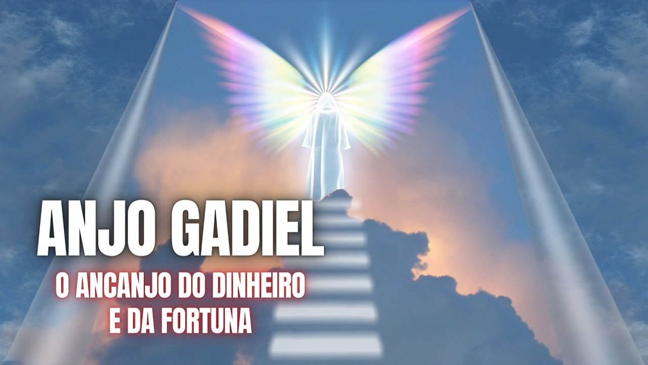ORAÇÃO ORGINAL AO ANJO GADIEL - PARA RECEBER A VISITA DO ANJO E UM MILAGRE FINANCEIRO