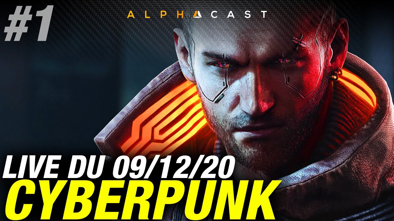 VOD ► #1 : CYBERPUNK EST LÀ ! (NOMADE/DIFFICULTÉ MAX) - Live du 09/12/2020