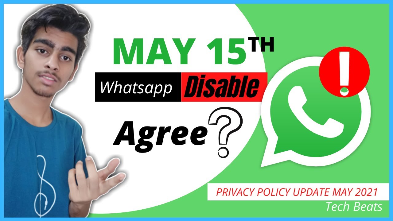 WhatsApp Policy Agree Nahi Ki To Ye Hoga ⚡WHATSAPP USERS ALERT - 15th May DEADLINE🔥🔥🔥