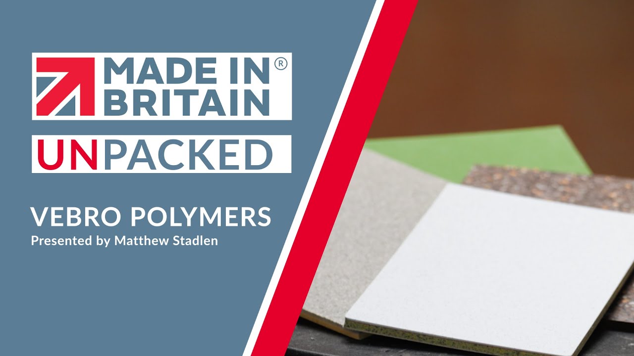 Why British manufacturing gives Vebro a global edge | Made in Britain UnPacked