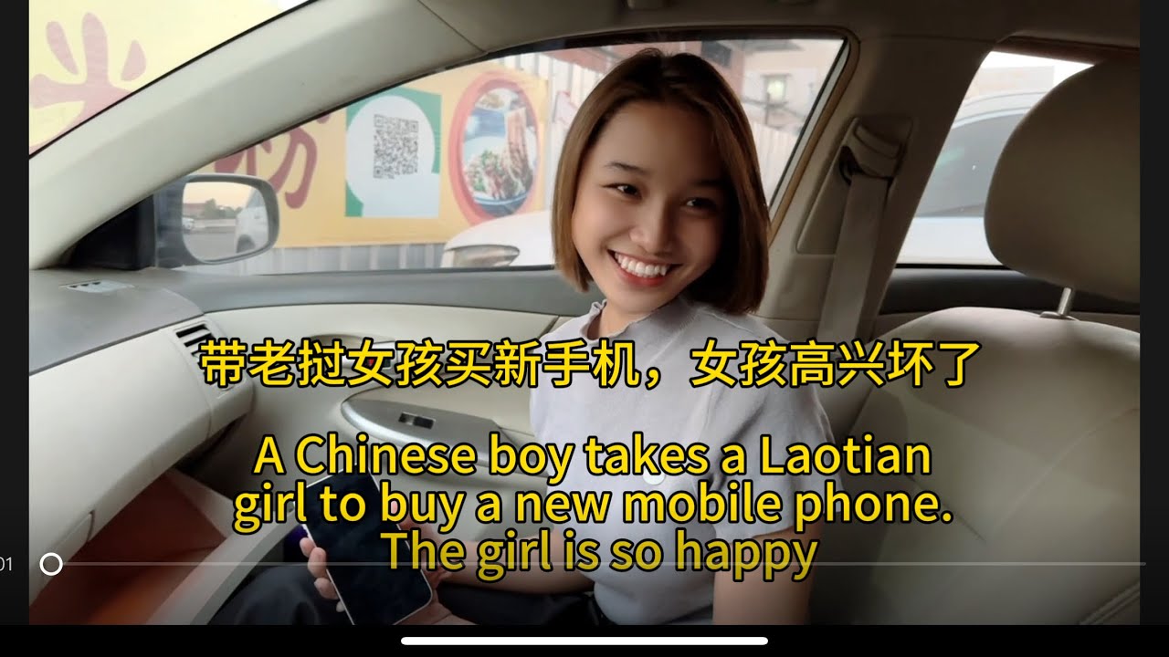 带老挝女孩买新手机，女孩高兴坏了。A Chinese boy takes a Laotian girl to buy a new mobile phone. girl so happy。#老挝农村生活