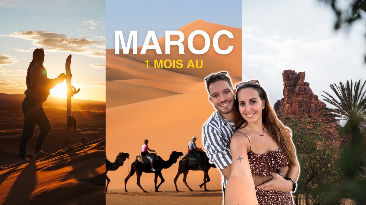 On part 1 mois au Maroc !