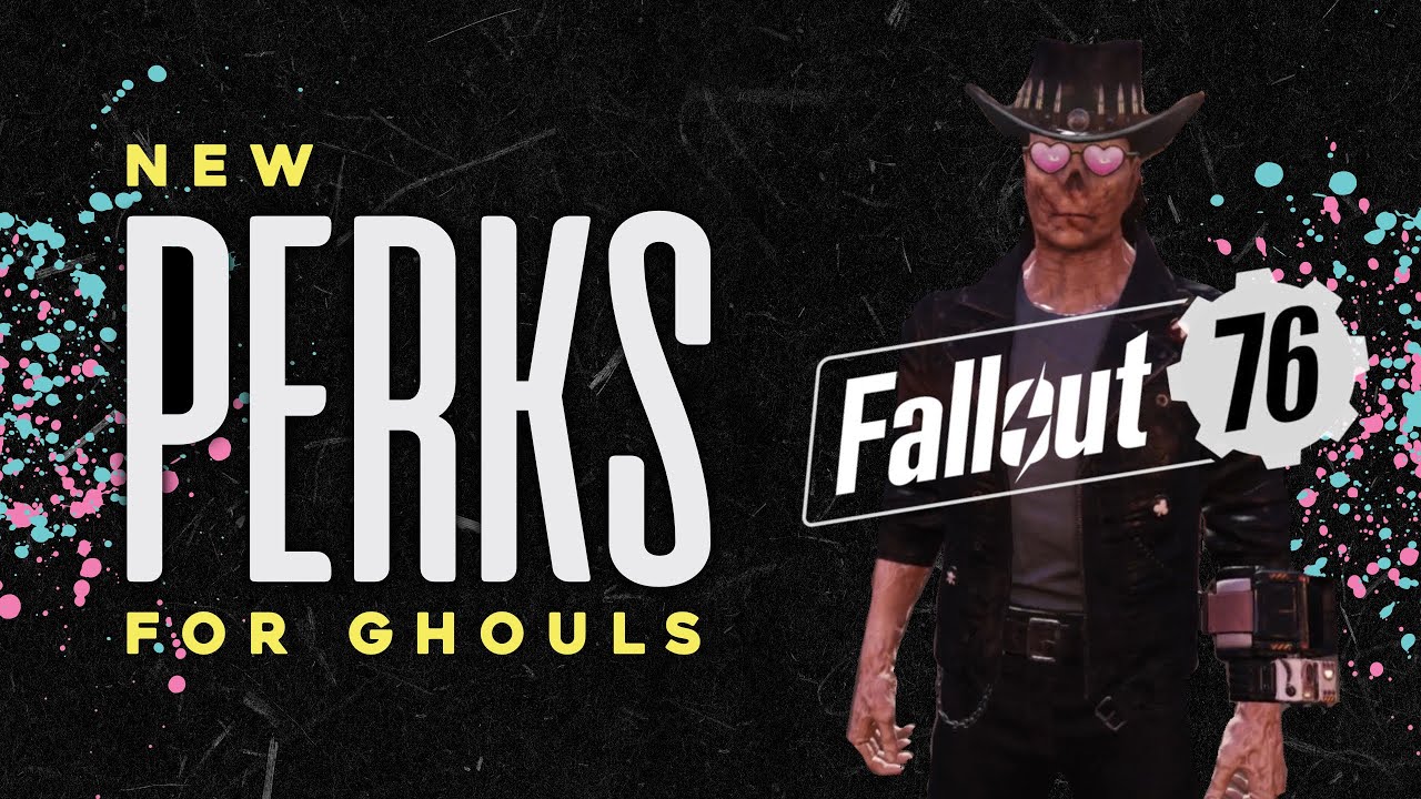 New Perks for Ghouls in Fallout 76: The Full List!