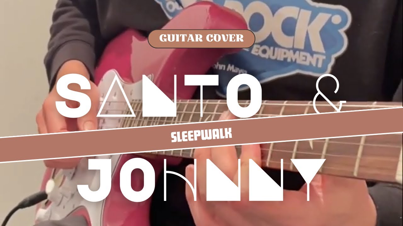 Sleep Walk - Santo & Johnny (Guitar Cover)