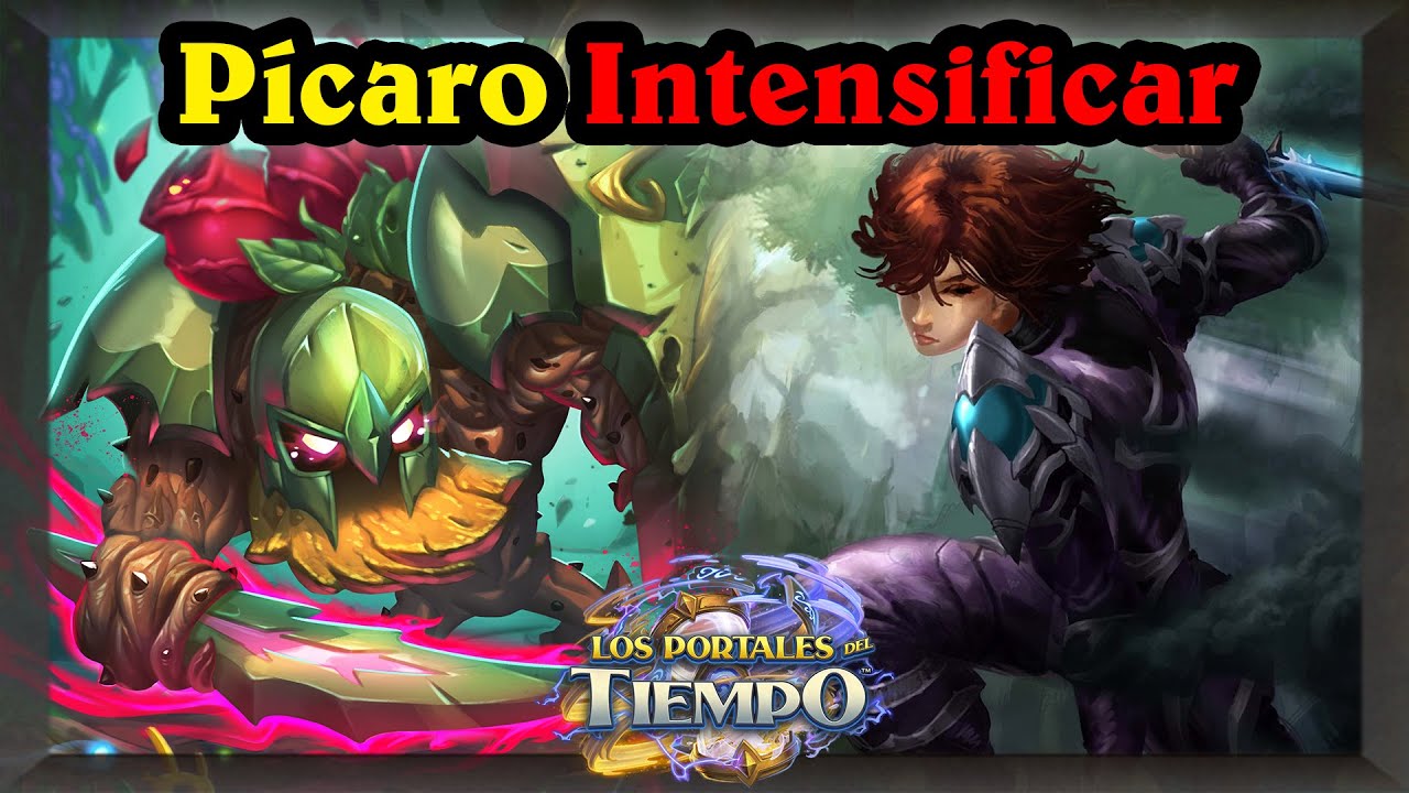 Ahora sí: la Versión Buena de Pícaro Intensificar [Hearthstone]