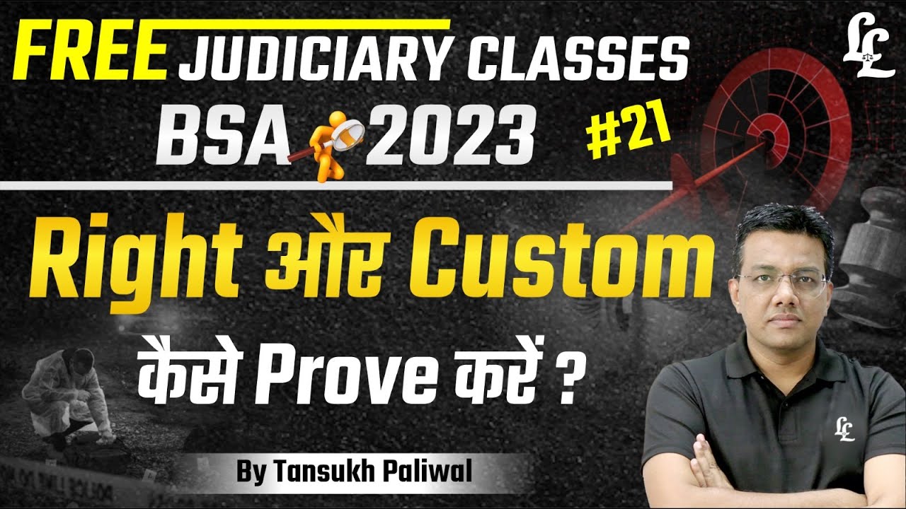 BSA 2023 | Right or Custom #21  By Tansukh Paliwal | Linking Laws