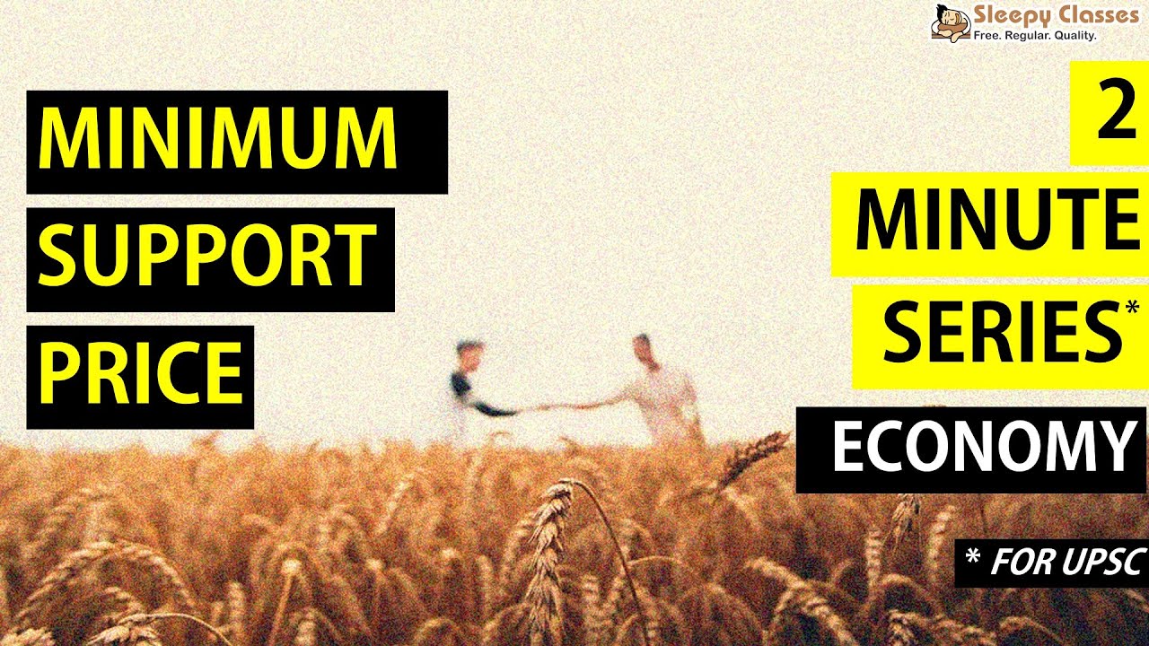 MSP in 2 Minutes : Economy : UPSC