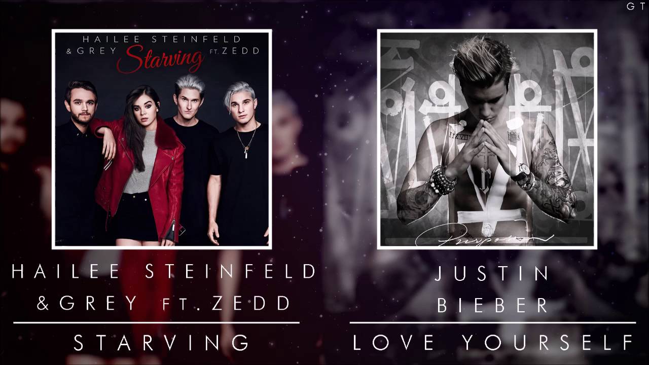 Justin Bieber & Hailee Steinfeld [& Grey ft  Zedd ] - Love Yourself (Mashup)