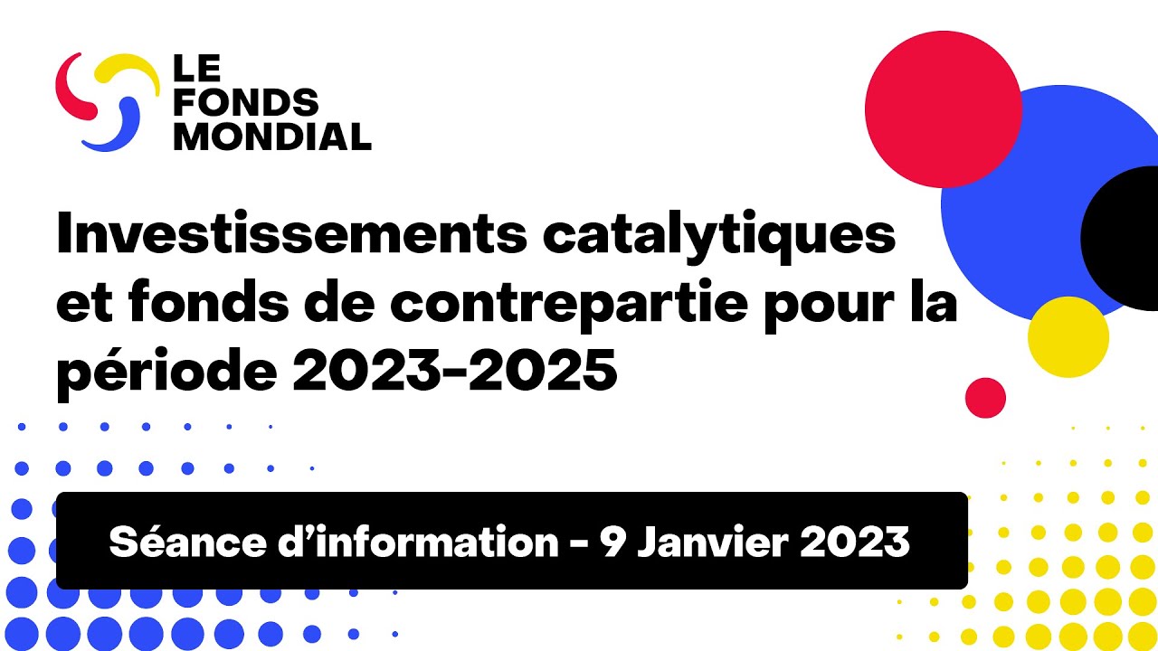 Investissements catalytiques et fonds de contrepartie pour la période 2023-2025
