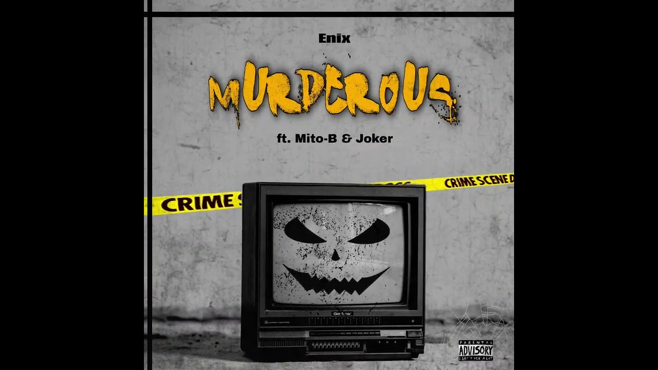 Enix - MURDEROUS ft. Mito-B & Joker (Official Audio )