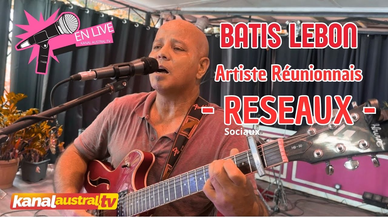 BATIS LEBON - Réseaux , en live à bassin la boue chez KANAL AUSTRAL.TV