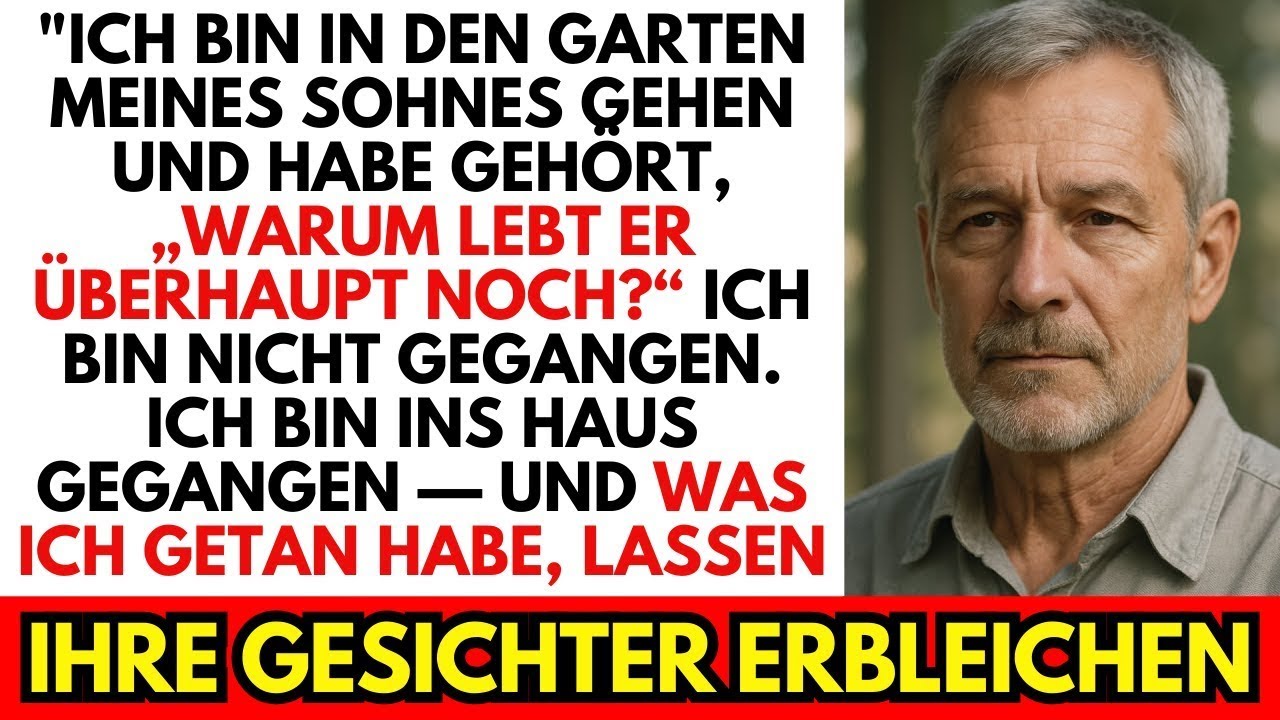 Im Garten meines Sohnes hörte ich: „Warum lebt er noch?“ – Ich ging nicht, doch ich …