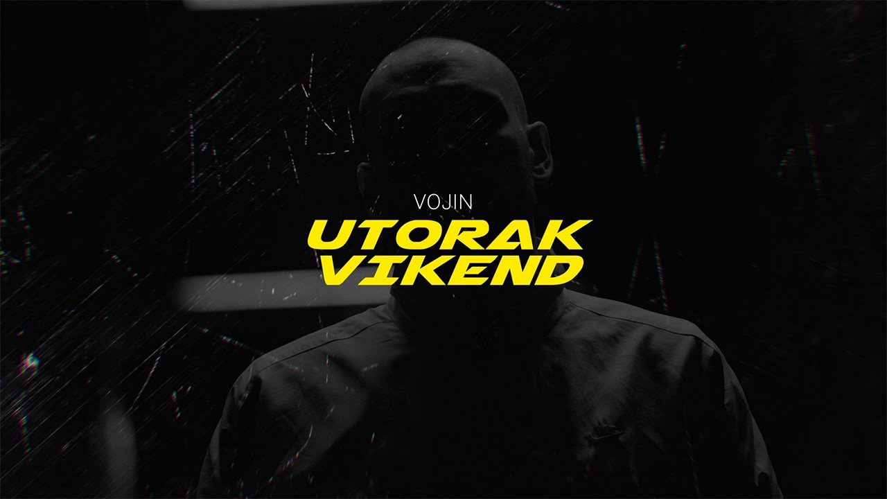 Vojin - Utorak vikend [Official Visualizer]