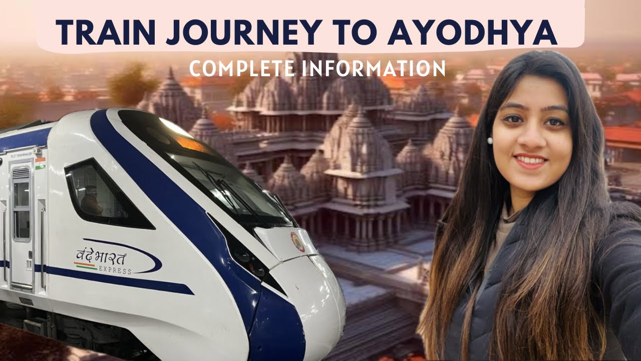 Delhi to Ayodhya in Brand New Vande Bharat Express | Ayodhya Dham New Railway Station| Heena Bhatia