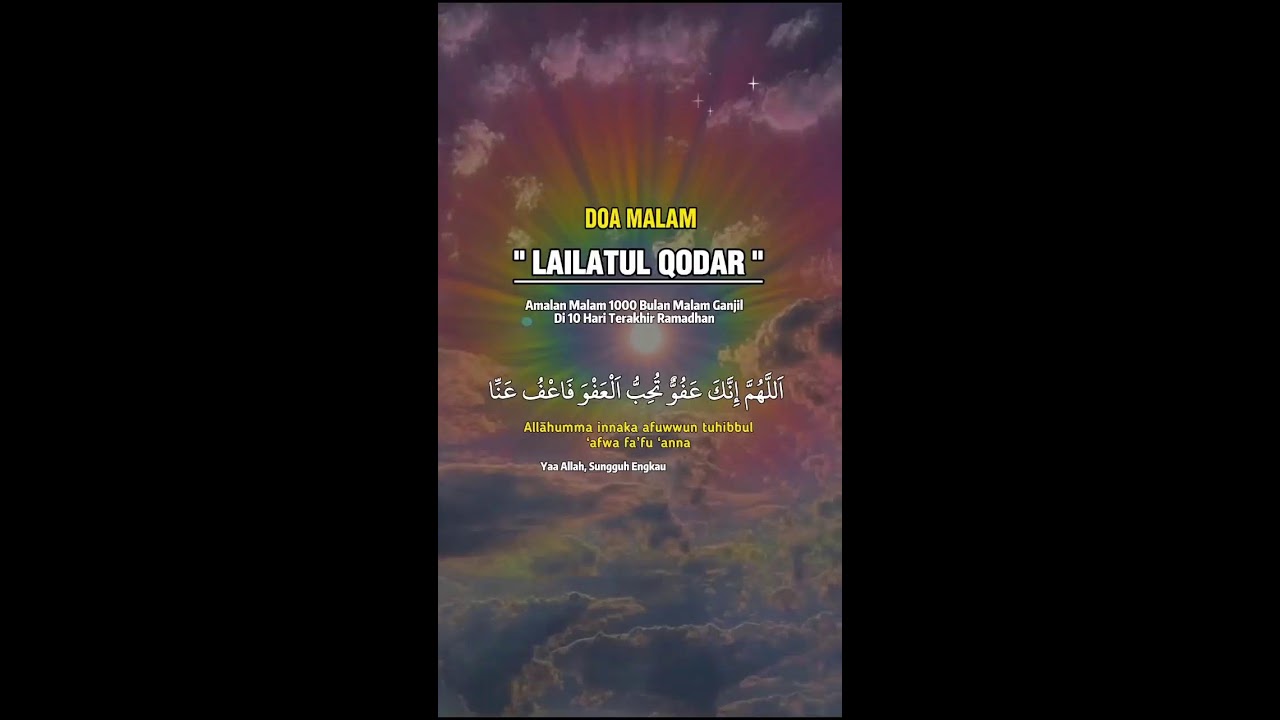 Doa Penghapus Dosa di Malam Lailatul Qadar | Allahumma Innaka Afuwwun