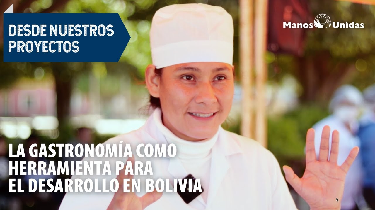La gastronomía como herramienta para el desarrollo en Bolivia.