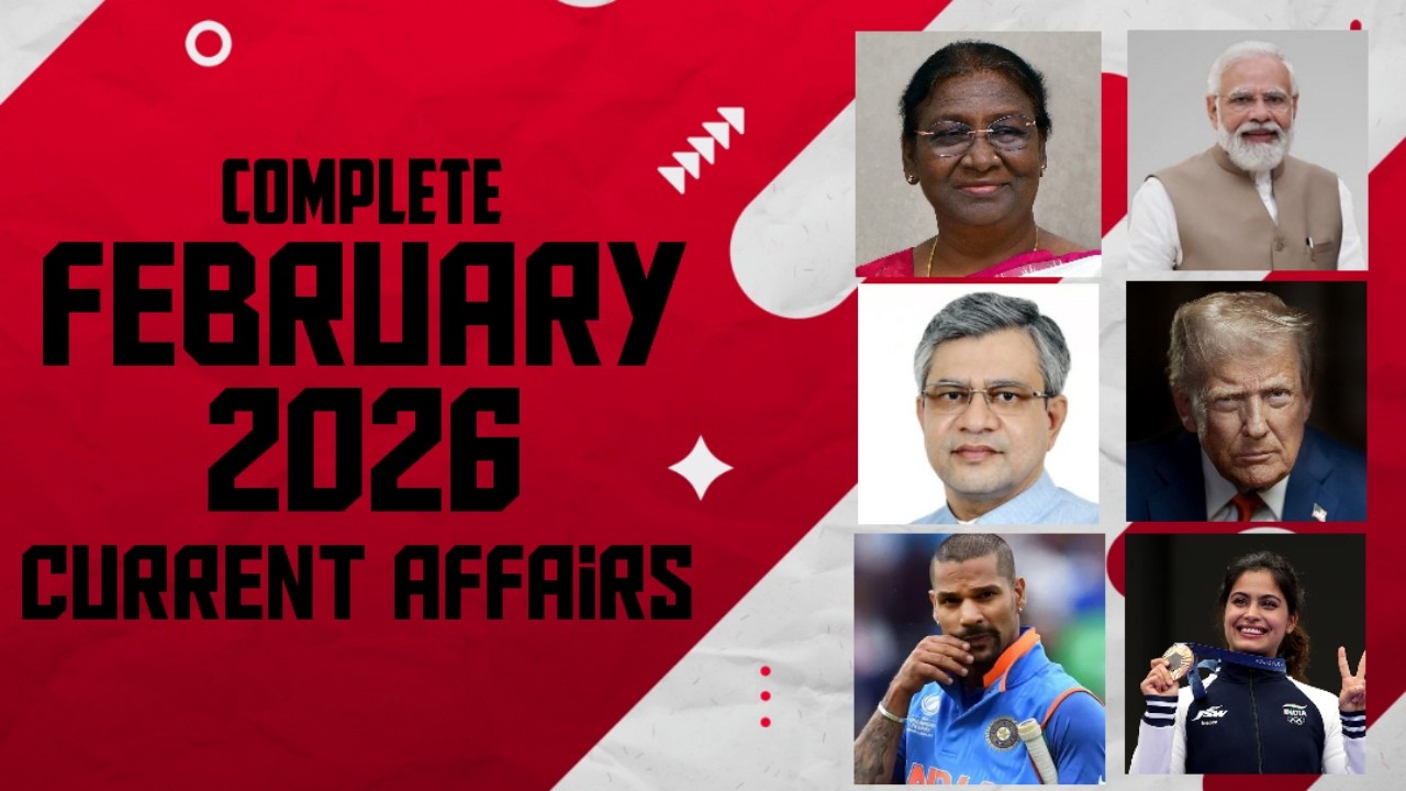 Monthly Current Affairs 2026 | February Current Affairs 2026 | Current Affairs for SSC & other exams