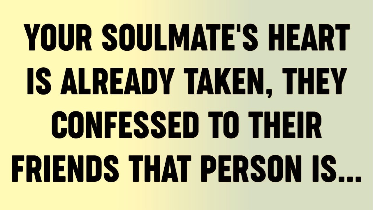 Your Soulmate's Heart Is ALREADY TAKEN, They Confessed to Their Friends That Person is...?