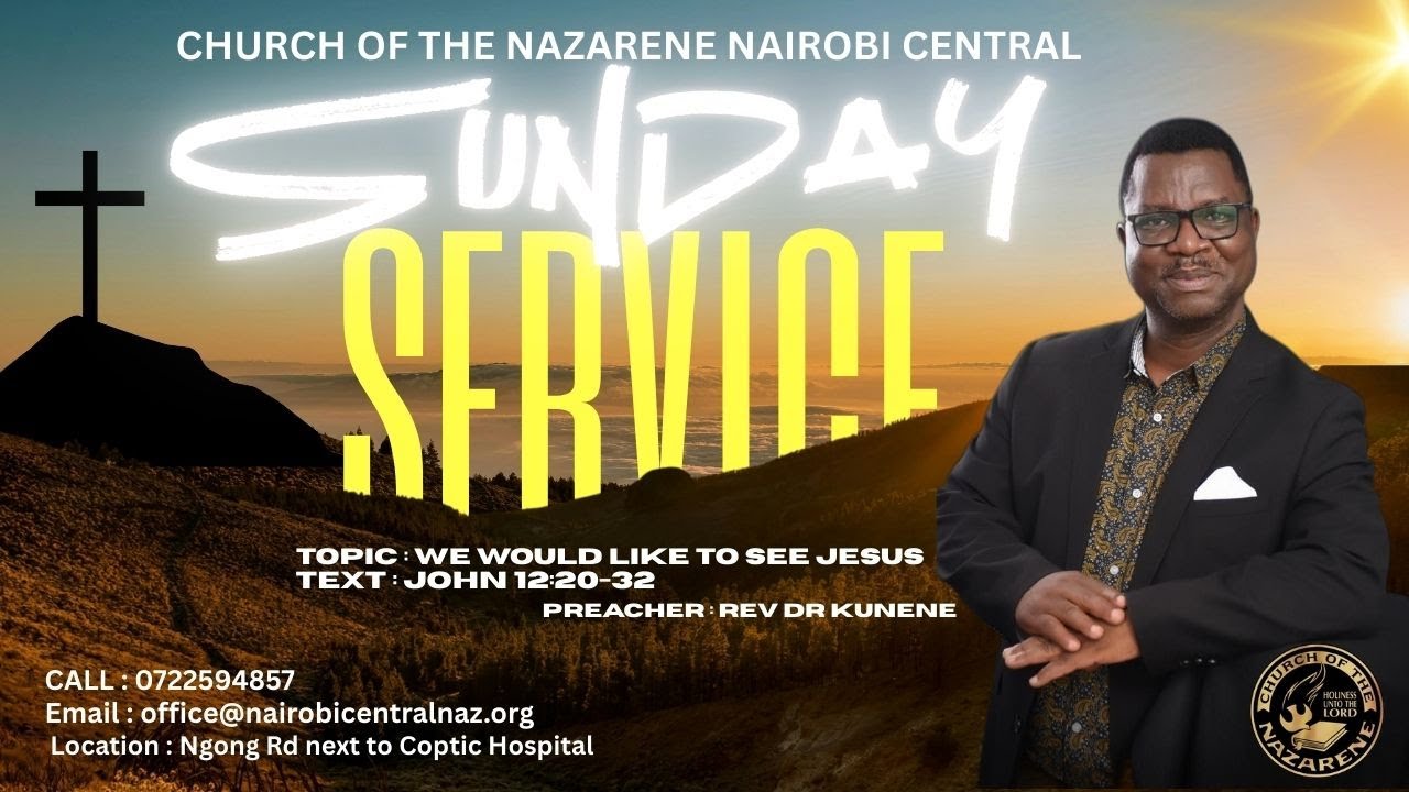 CHURCH OF THE NAZARENE NAIROBI CENTRAL- 22/02/2026