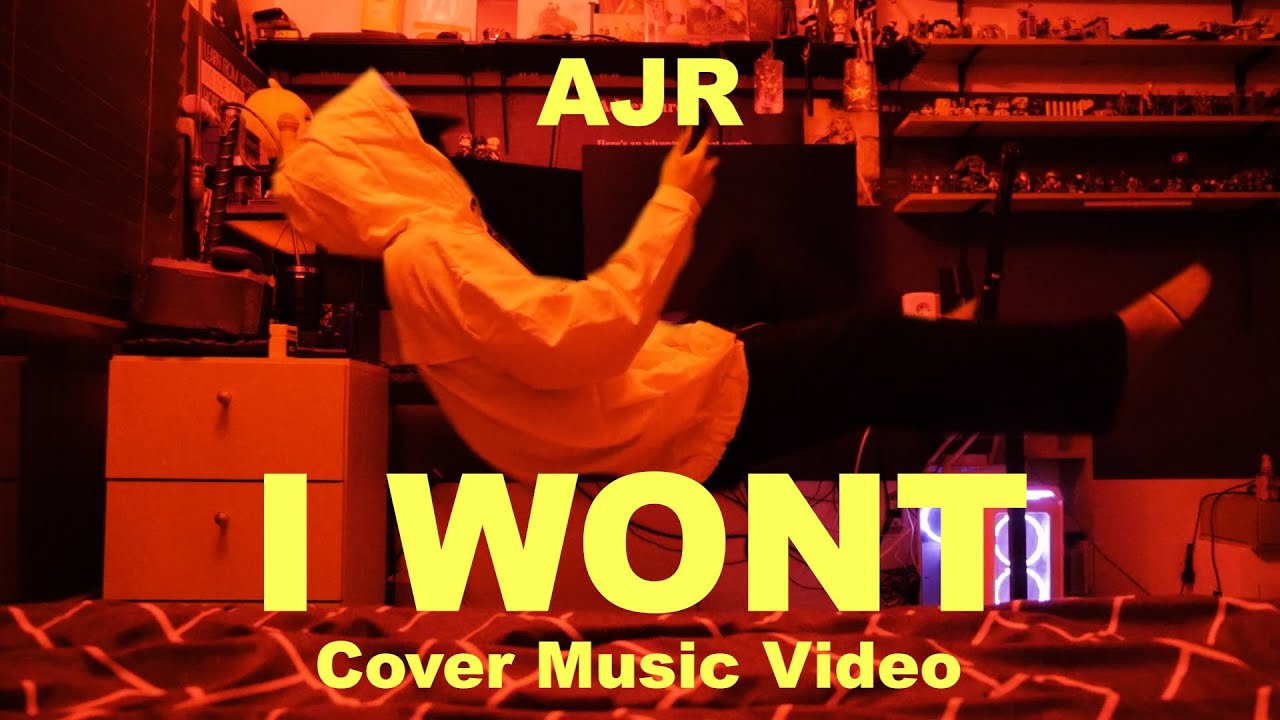 I Won't / AJR：MUSIC VIDEO COVER