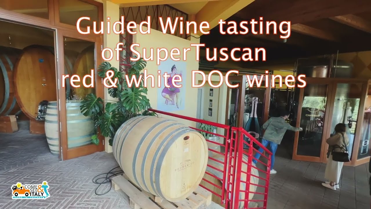 Super Tuscan Wine Tour with Come and See Italy