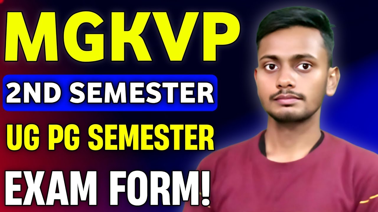 MGKVP 2nd Semester Exam Form 2026 | UG & PG 2nd Semester Examination Form 2026 | MGKVP Exam Form