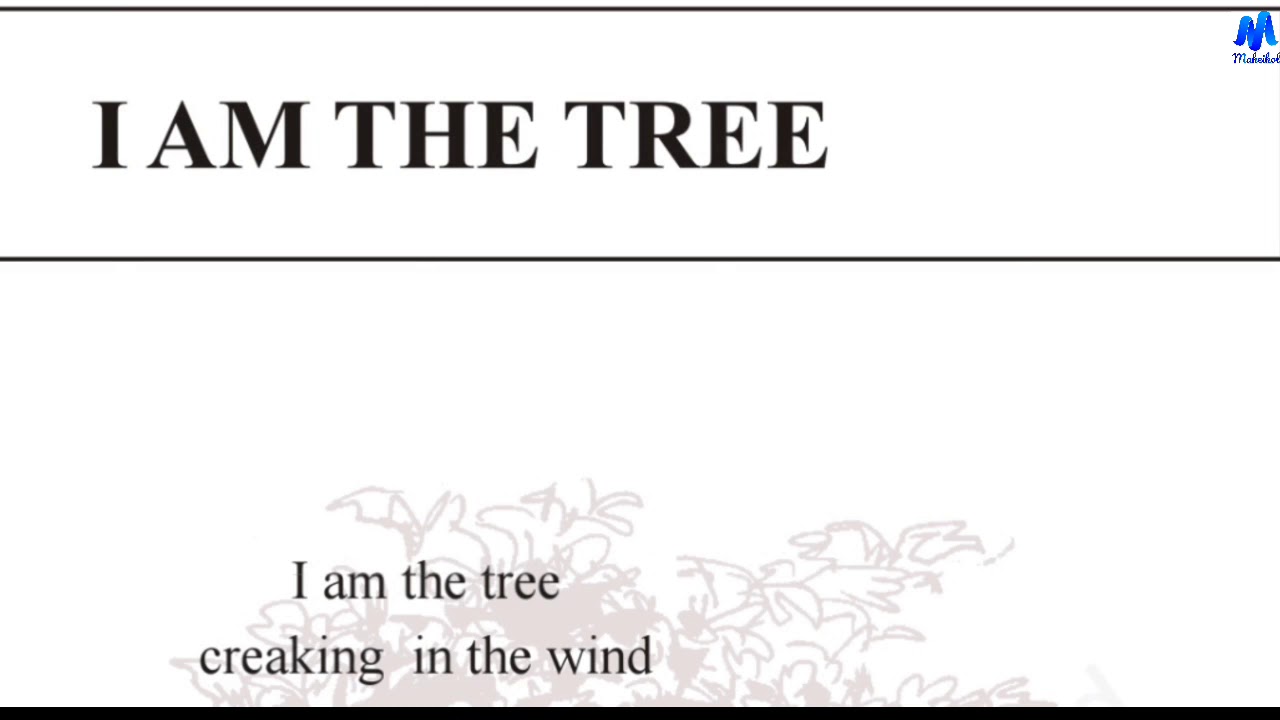 Class VIII English I Am The Tree || Maheikol