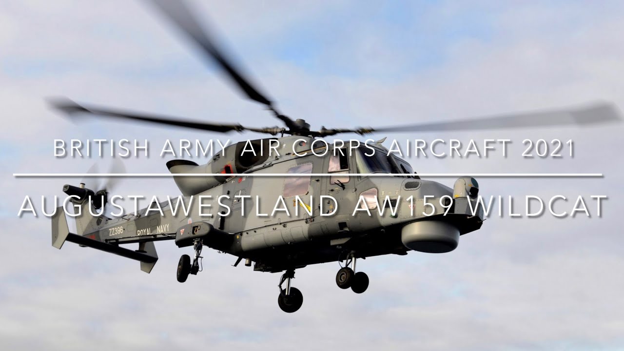 British Army Air Corps Aircraft 2021 - AugustaWestland AW159 Wildcat